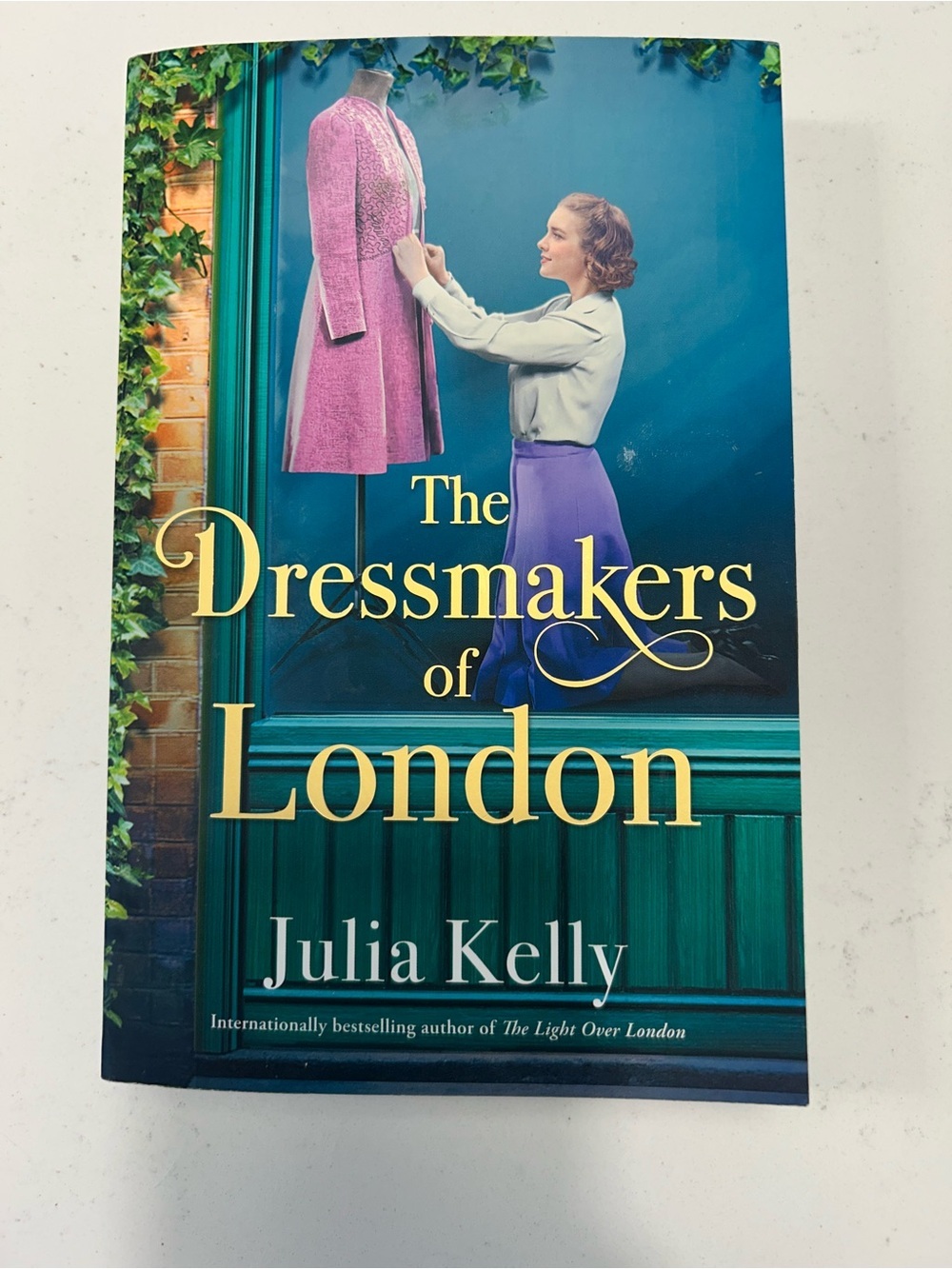 The Dressmakers of London by Julia Kelly